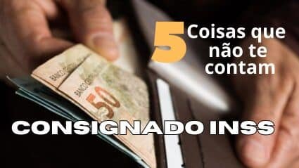 Empréstimo consignado: 5 coisas que ninguém te conta antes de contratar